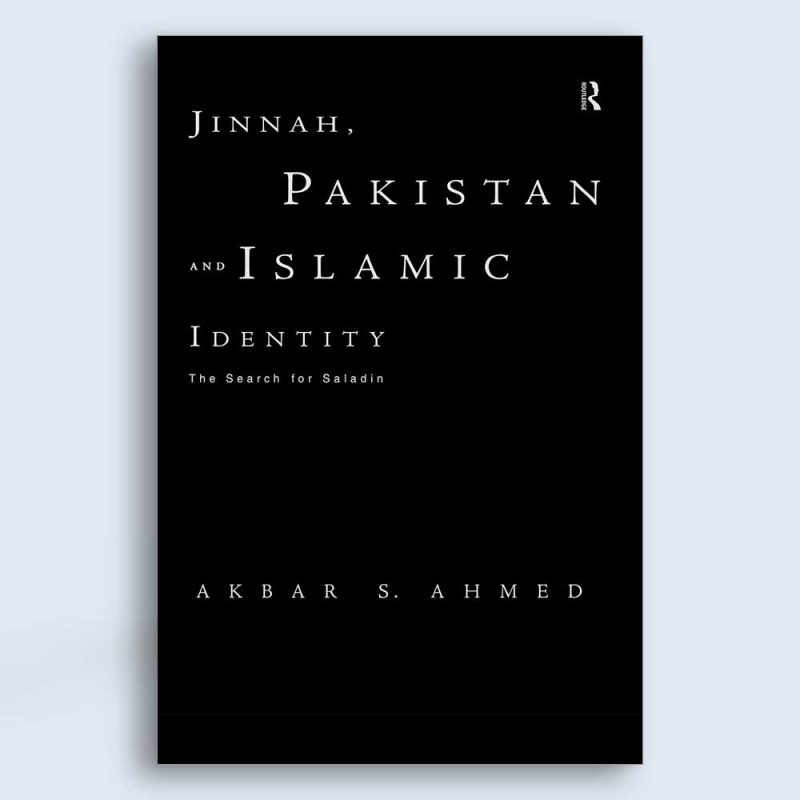 Jinnah,Pakistan and Islamic Identity